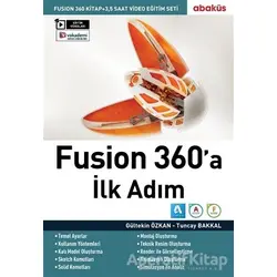 Fusion 360a İlk Adım - Tuncay Bakkal - Abaküs Kitap