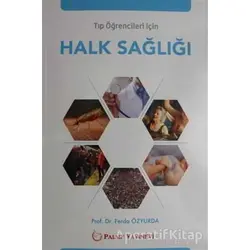 Tıp Öğrencileri İçin Halk Sağlığı - Ferda Özyurda - Palme Yayıncılık