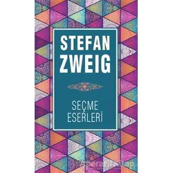 Stefan Zweig Seçme Eserleri - Stefan Zweig - Yakamoz Yayınevi