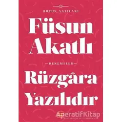 Rüzgara Yazılıdır - Füsun Akatlı - Kırmızı Kedi Yayınevi