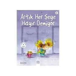 Artık Her Şeye Hayır Demiyor - Swain Meralli - 1001 Çiçek Kitaplar