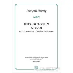 Herodotosun Aynası - François Hartog - İthaki Yayınları