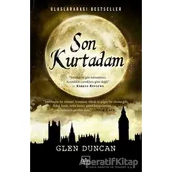 Son Kurtadam - Glen Duncan - İthaki Yayınları