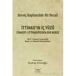 İttihad’ın İç Yüzü - Derviş Kaptanzade Ali Necati - Heyamola Yayınları