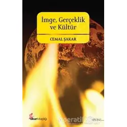 İmge, Gerçeklik ve Kültür - Cemal Şakar - Okur Kitaplığı