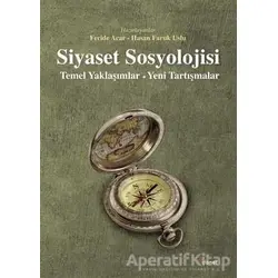 Siyaset Sosyolojisi - Feride Acar - Dipnot Yayınları