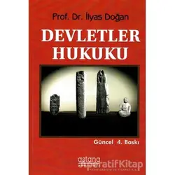 Devletler Hukuku - İlyas Doğan - Astana Yayınları