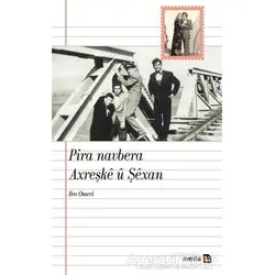 Pira Navbera Axreşke u Şexan - Bro Omeri - Avesta Yayınları
