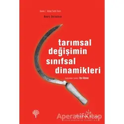 Tarımsal Değişimin Sınıfsal Dinamikleri - Henry Bernstein - Yordam Kitap