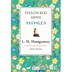 Yeşilin Kızı Anne Avonlea (Yeşil Kapak) - L. M. Montgomery - Koridor Yayıncılık