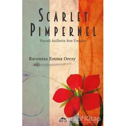 Scarlet Pimpernel - Baroness Emma Orczy - Maya Kitap