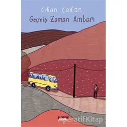 Geçmiş Zaman Ambarı - Cihan Çakan - Notos Kitap