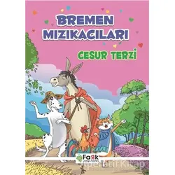 Bremen Mızıkacıları - Cesur Terzi - Ali Polat - Fark Yayınları