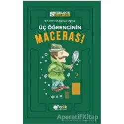 Üç Öğrencinin Macerası - Sherlock Holmes - Sir Arthur Conan Doyle - Fark Yayınları