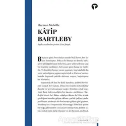 Katip Bartleby - Herman Melville - Turkuvaz Kitap