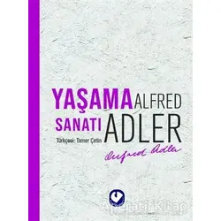 Yaşama Sanatı - Alfred Adler - Cem Yayınevi