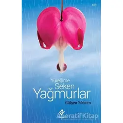 Yüreğime Seken Yağmurlar - Gülşen Yıldırım - Ferfir Yayıncılık