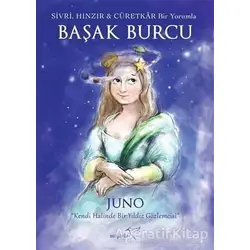 Sivri, Hınzır - Cüretkar Bir Yorumla BAŞAK BURCU - Juno - Müptela Yayınları