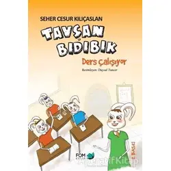 Tavşan Bıdıbık Ders Çalışıyor - Seher Cesur Kılıçaslan - FOM Kitap