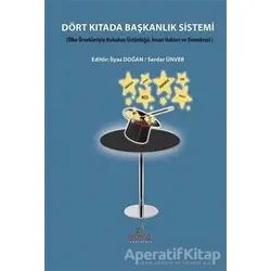 Dört Kıtada Başkanlık Sistemi - Serdar Ünver - Astana Yayınları