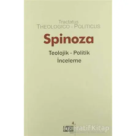 Teolojik Politik İnceleme - Benedictus de Spinoza - Dost Kitabevi Yayınları