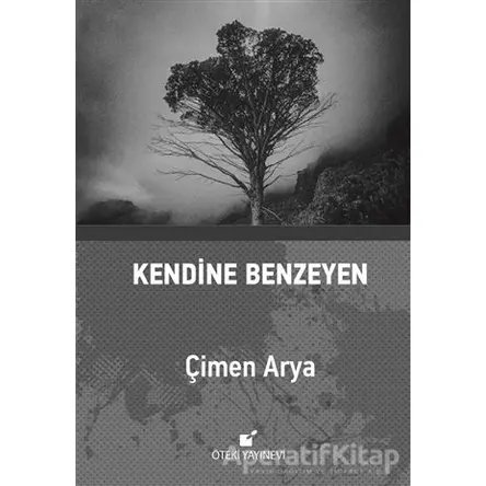 Kendine Benzeyen - Çimen Arya - Öteki Yayınevi