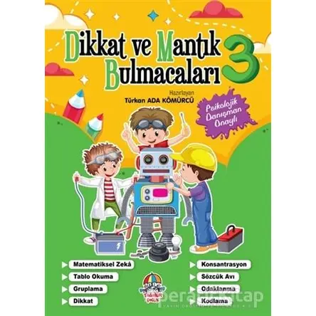 Dikkat ve Mantık Bulmacaları - 3 - Türkan Ada Kömürcü - Yağmur Çocuk