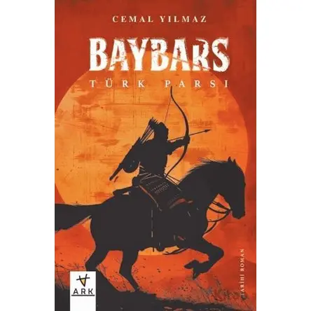 Baybars Türk Parsı - Cemal Yılmaz - Ark Kitapları
