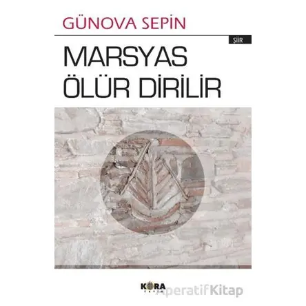 Marsyas Ölür Dirilir - Günova Sepin - Kora Yayın