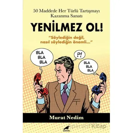 50 Maddede Her Türlü Tartışmayı Kazanma Sanatı - Murat Nedim Koca - Kara Karga Yayınları