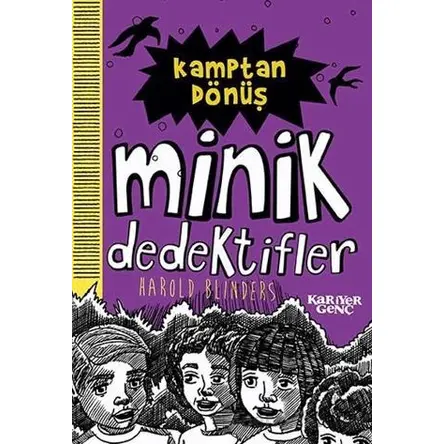 Kamptan Dönüş - Minik Dedektifler - Harold Blinders - Kariyer Yayınları