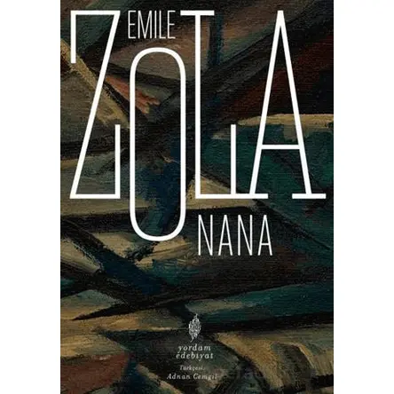 Nana - Emile Zola - Yordam Edebiyat