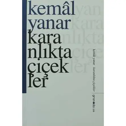 Karanlıkta Çiçekler - Kemal Yanar - Granada