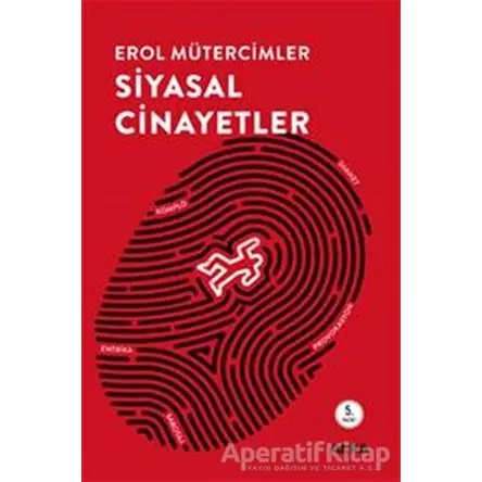 Siyasal Cinayetler - Erol Mütercimler - Alfa Yayınları