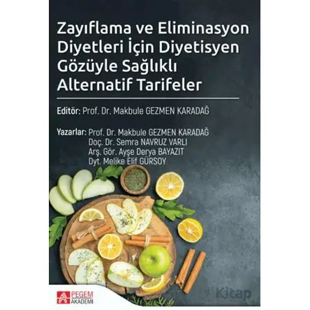 Zayıflama ve Eliminasyon Diyetleri İçin Diyetisyen Gözüyle Sağlıklı Alternatif Tarifeler