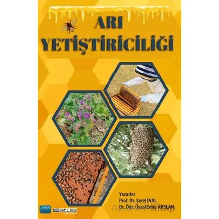 Arı Yetiştiriciliği - Şeref İnal - Atlas Akademi