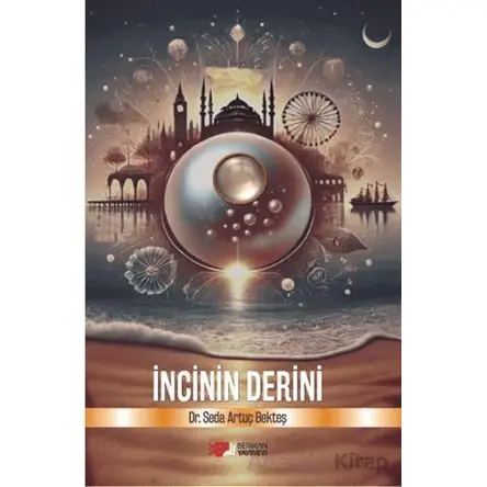 İncinin Derini - Seda Artuç Bekteş - Berikan Yayınevi