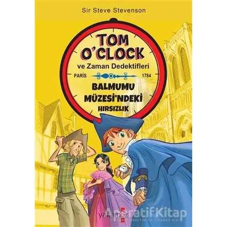 Balmumu Müzesindeki Hırsızlık - Tom OClock ve Zaman Dedektifleri