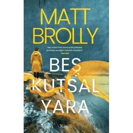 Beş Kutsal Yara - Matt Brolly - Koridor Yayıncılık