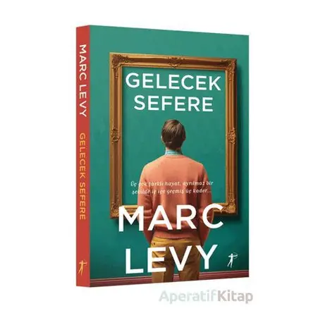 Gelecek Sefere - Marc Levy - Artemis Yayınları