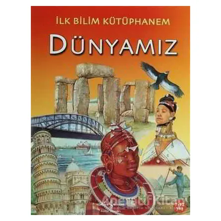 Dünyamız - Julia Bruce - İş Bankası Kültür Yayınları